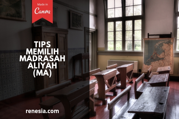 Memilih Madrasah Aliyah (MA)