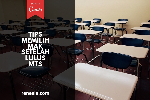 Memilih MAK Setelah Lulus MTs