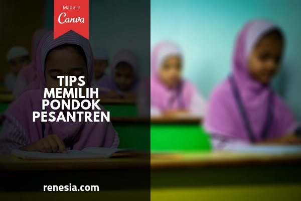Memilih Pondok Pesantren