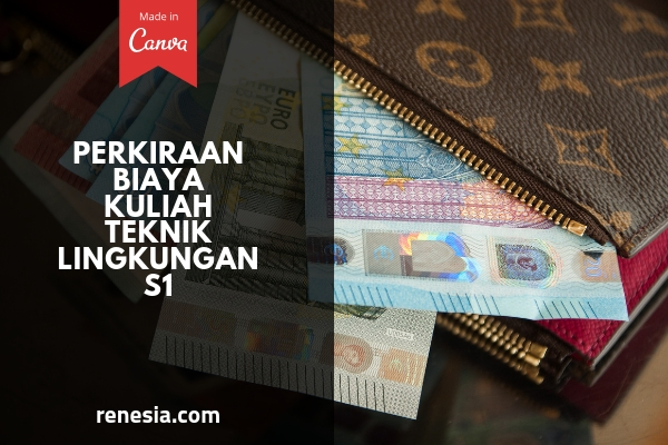Biaya Kuliah Teknik Lingkungan