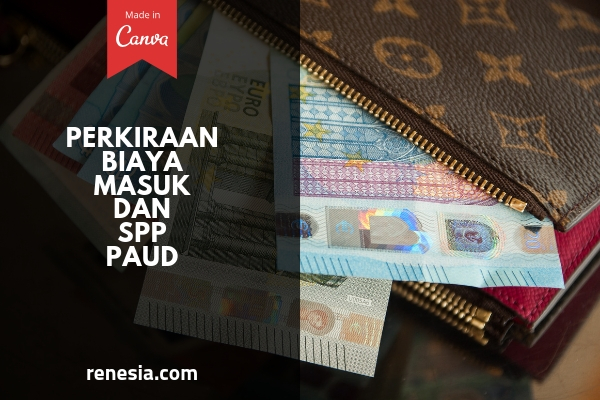 Biaya Masuk PAUD Dan Biaya SPP PAUD