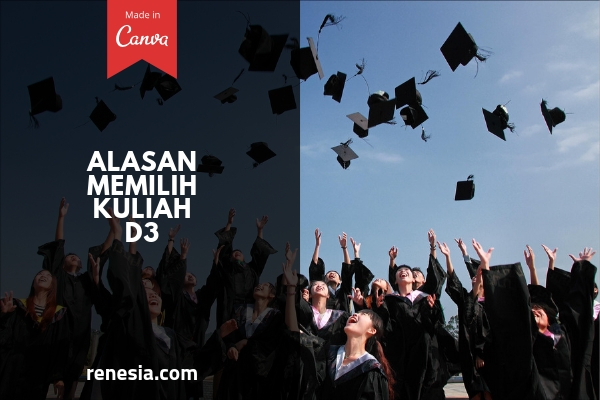 Alasan Memilih Kuliah D3