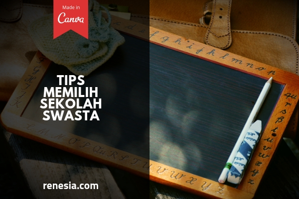 Tips Memilih Sekolah Swasta