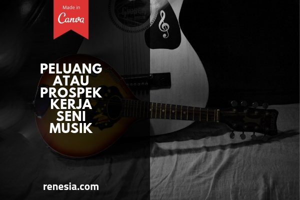 Peluang Atau Prospek Kerja Seni Musik