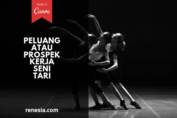 Peluang Atau Prospek Kerja Seni Tari