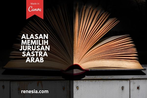 Alasan Memilih Jurusan Sastra Arab
