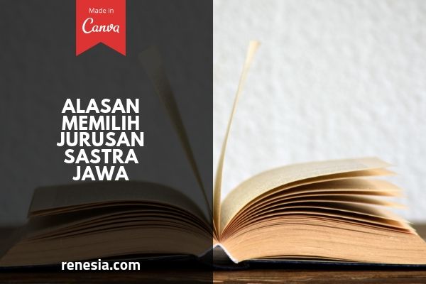 Alasan Memilih Jurusan Sastra Jawa