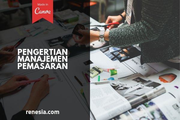 Pengertian Manajemen Pemasaran