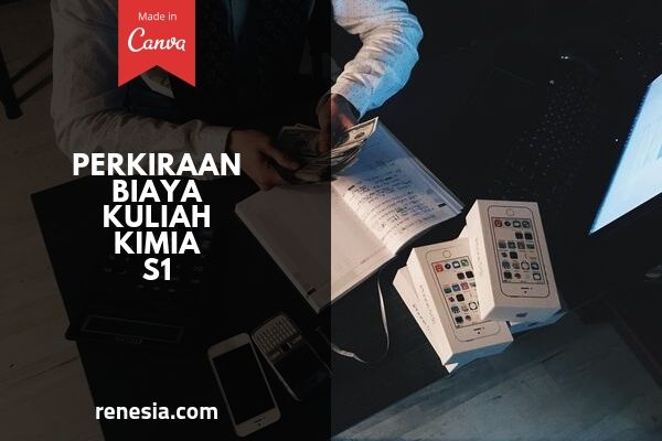 Perkiraan Biaya Kuliah Kimia
