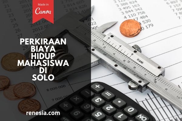 Biaya Hidup Mahasiswa Di Solo