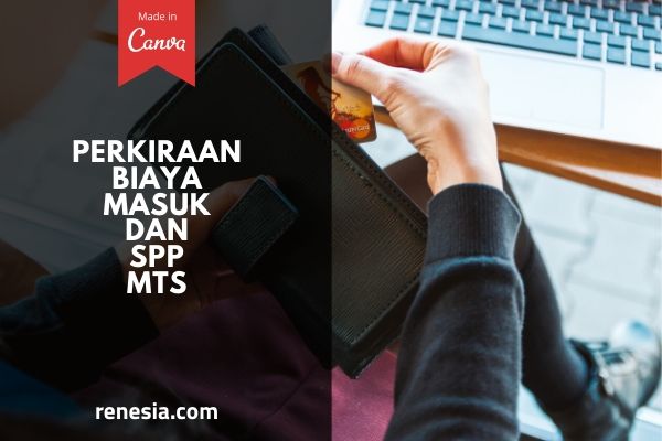 Biaya Masuk MTs Dan Biaya SPP MTs