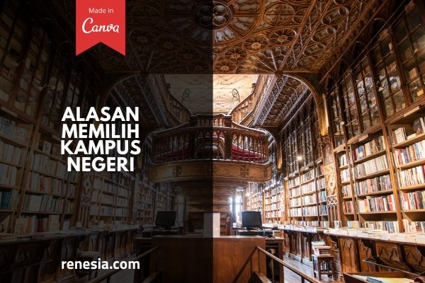 Alasan Memilih Kampus Negeri