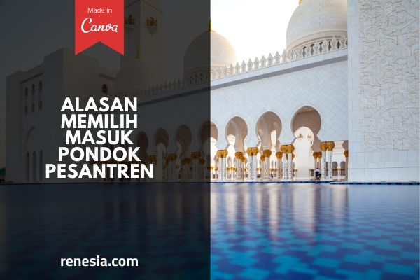 Alasan Memilih Masuk Pondok Pesantren