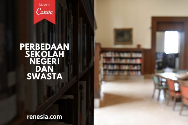 Perbedaan Sekolah Negeri Dan Swasta