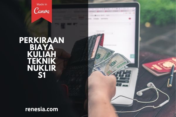 Biaya Kuliah Teknik Nuklir