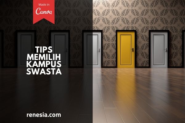 Tips Memilih Kampus Swasta