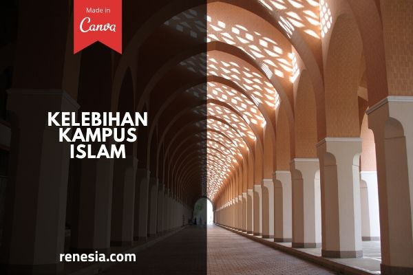 Kelebihan Kampus Islam