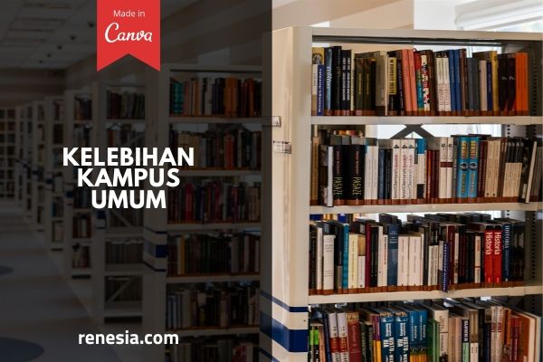 Kelebihan Kampus Umum