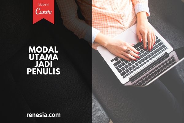Modal Utama Jadi Penulis