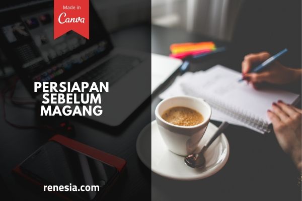 Persiapan Sebelum Magang