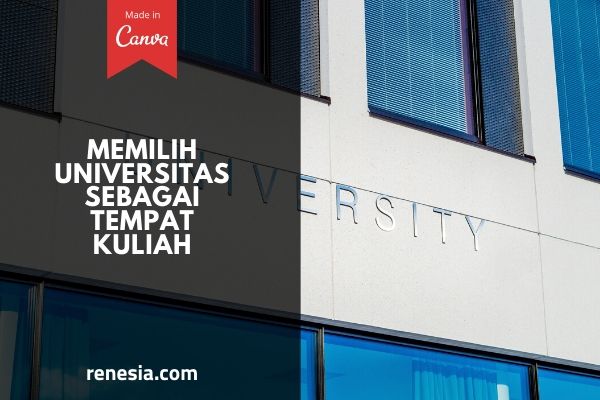 Tips Memilih Universitas