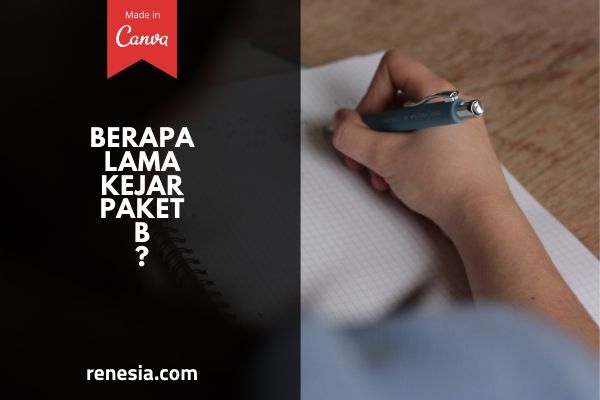 Berapa Lama Kejar Paket B