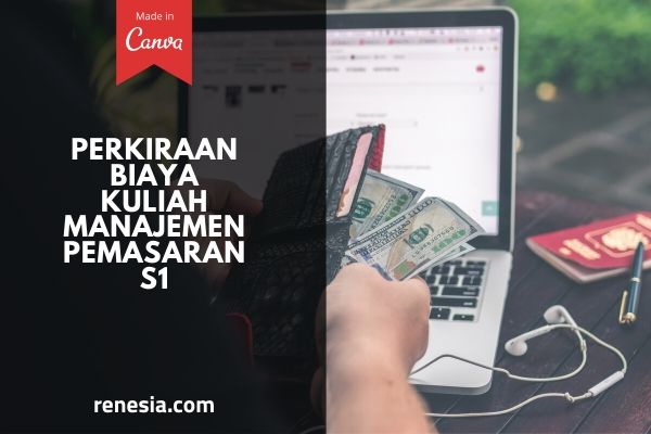 Perkiraan Biaya Kuliah Manajemen Pemasaran