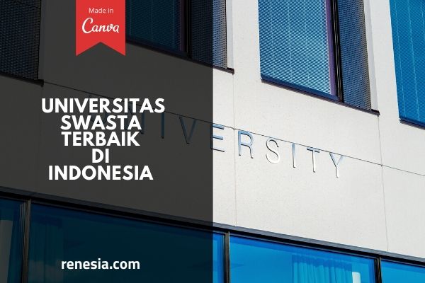 Universitas Swasta Terbaik Di Indonesia