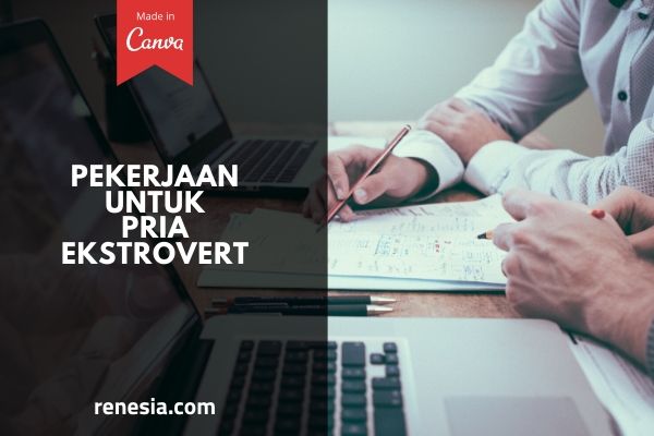 Pekerjaan Untuk Pria Ekstrovert