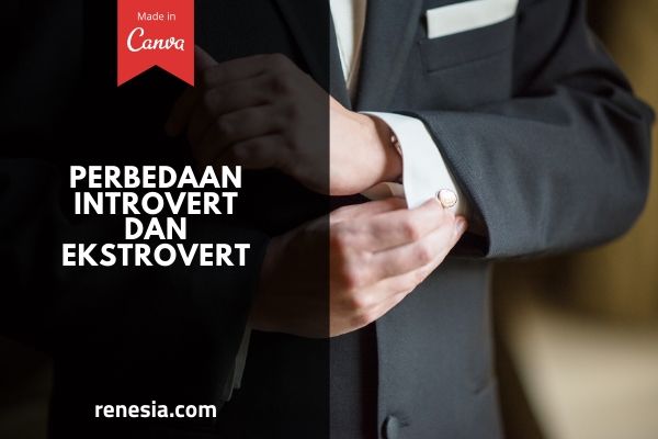 Perbedaan Introvert Dan Ekstrovert
