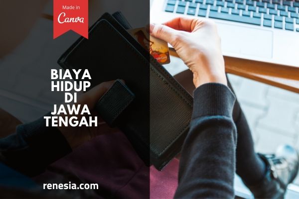 Biaya Hidup Di Jawa Tengah