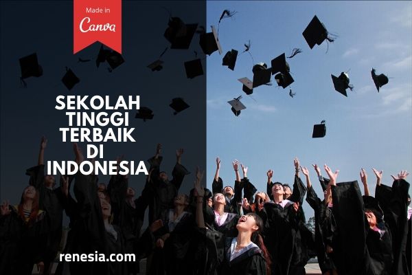 Sekolah Tinggi Terbaik Di Indonesia