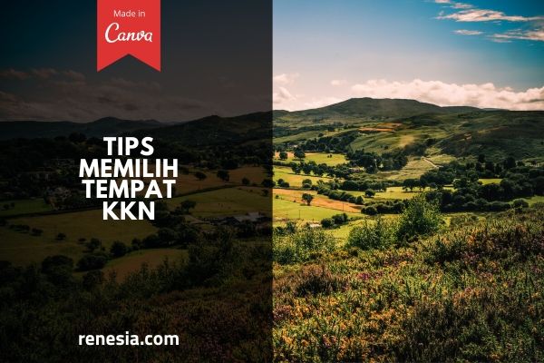 Tips Memilih Tempat KKN
