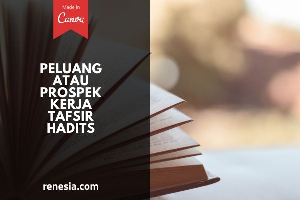 Peluang Atau Prospek Kerja Tafsir Hadits