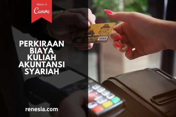 Biaya Kuliah Akuntansi Syariah