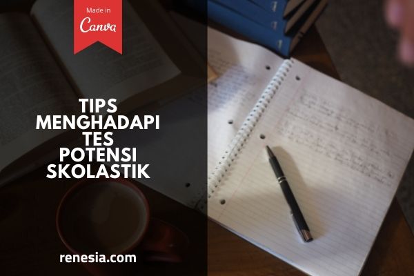 Tips Menghadapi Tes Potensi Skolastik
