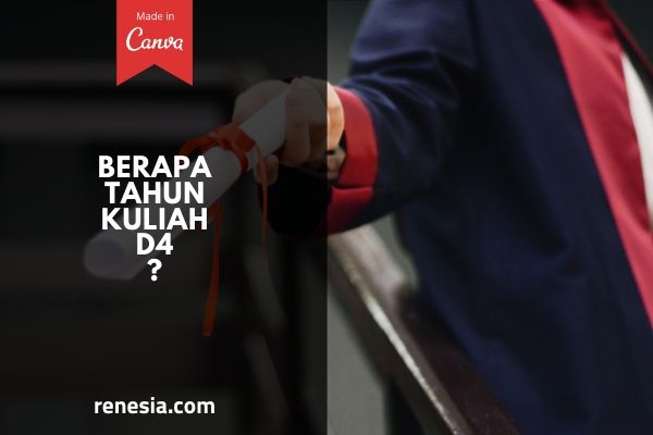 Berapa Tahun Kuliah D4
