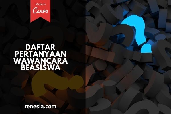 Daftar Pertanyaan Wawancara Beasiswa
