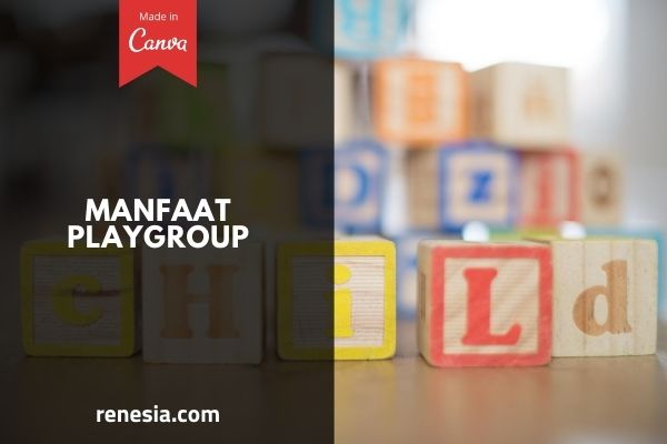 Manfaat Playgroup
