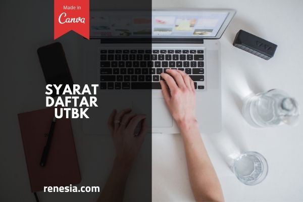 Syarat Daftar UTBK