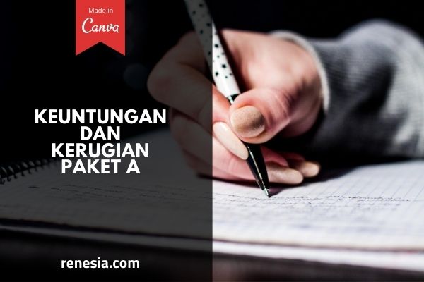 Keuntungan Dan Kerugian Paket A