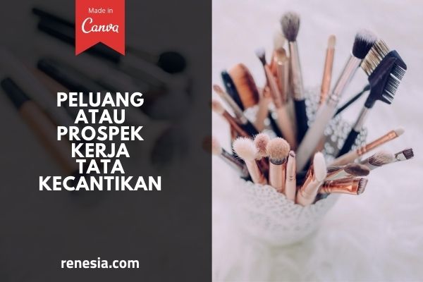 Peluang Atau Prospek Kerja Tata Kecantikan