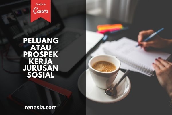 Peluang Atau Prospek Kerja Jurusan Sosial