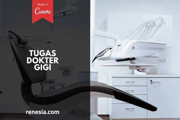 Tugas Dokter Gigi