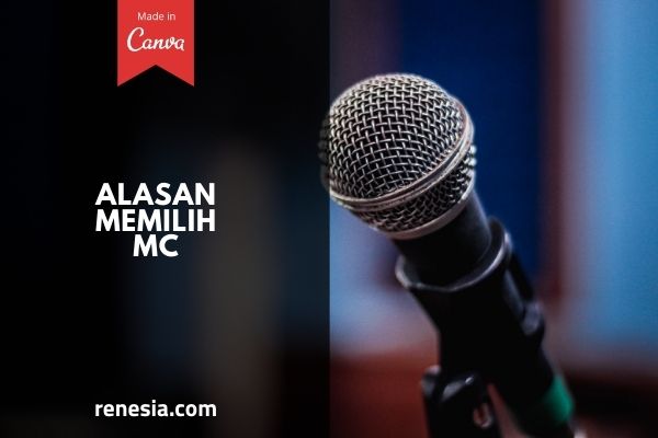 Alasan Memilih MC