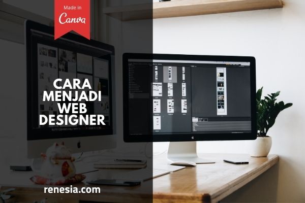Cara Menjadi Web Designer