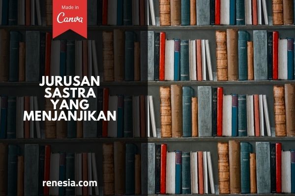 Jurusan Sastra Yang Menjanjikan