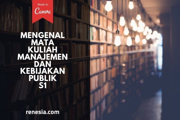 Mata Kuliah Manajemen Dan Kebijakan Publik