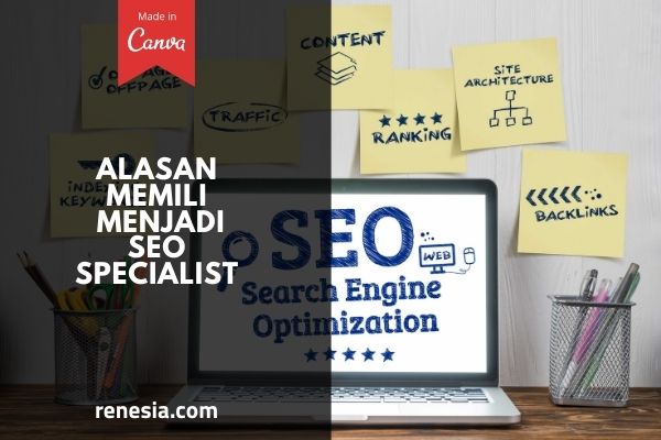Alasan Memilih Menjadi SEO Specialist