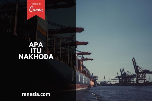 Apa Itu Nakhoda
